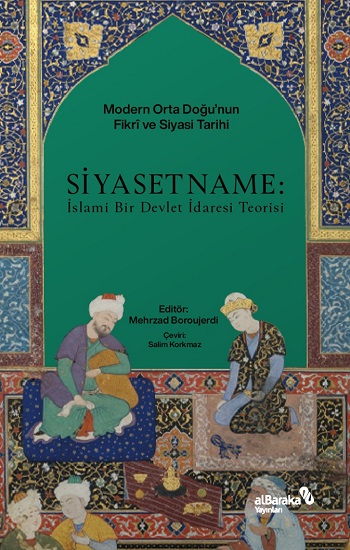 Siyasetname - İslami Bir Devlet İdaresi Teorisi