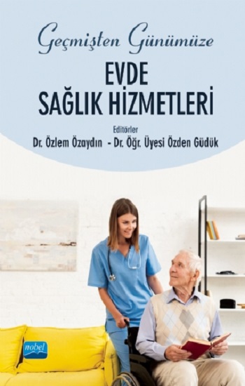 Geçmişten Günümüze Evde Sağlık Hizmetleri