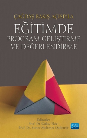 Çağdaş Bakış Açısıyla Eğitimde Program Geliştirme ve Değerlendirme