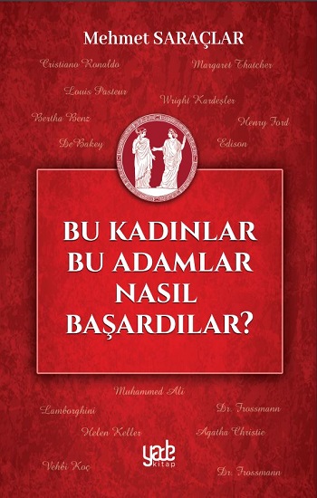 Bu Kadınlar Bu Adamlar Nasıl Başardılar?