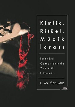 Kimlik Ritüel Müzik İcrası Zakirlik Hizmeti