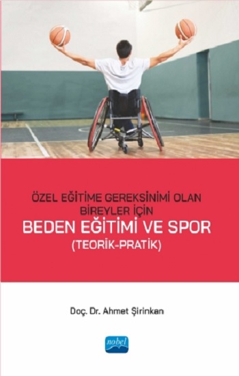 Özel Eğitime Gereksinimi Olan Bireyler İçin Beden Eğitimi ve Spor