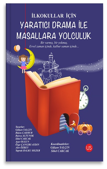 İlkokullar İçin Yaratıcı Drama İle Masallara Yolculuk