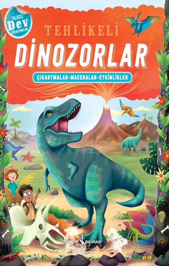 Tehlikeli Dinozorlar Çıkartmalar - Maceralar - Etkinlikler