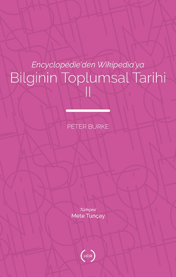 Encyclopedie'den Wikipedia'ya - Bilginin Toplumsal Tarihi 2