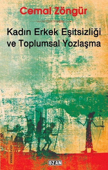 Kadın Erkek Eşitsizliği Ve Toplumsal Yozlaşma