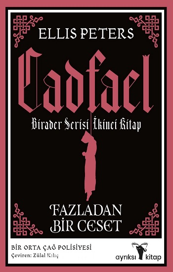 Marazi Bir Kemik Merakı - Cadfael Birader Serisi İkinci Kitap