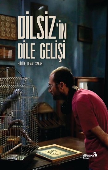 Dilsiz'in Dile Gelişi