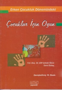 Erken Çocukluk Dönemindeki Çocuklar İçin Oyun