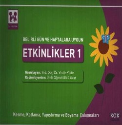 Belirli Gün ve Haftalara Uygun Etkinlikler 1 - Kesme, Katlama, Yapıştırma ve Boyama Çalışmaları