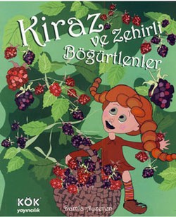 Kiraz ve Zehirli Böğürtlenler