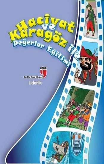 Hacivat ve Karagöz ile Değerler Eğitimi - Liderlik