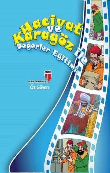 Hacivat ve Karagöz ile Değerler Eğitimi - Öz Güven