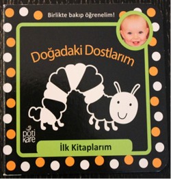 İlk Kitaplarım Serisi: Doğadaki Dostlarım