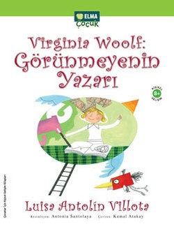 Virginia Woolf: Görünmeyenin Yazarı