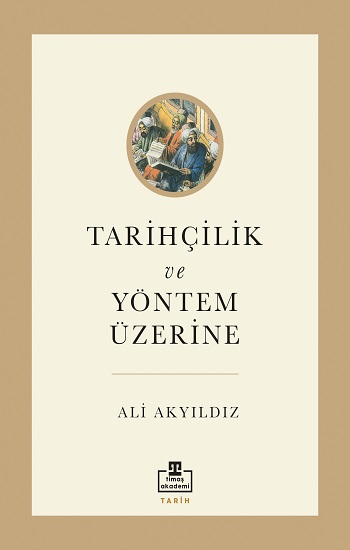 Tarihçilik ve Yöntem Üzerine