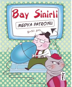 Bay Sinirli - Medya Patronu