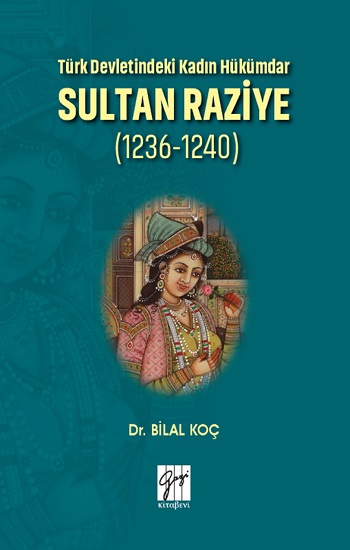 Türk Devletindeki Kadın Hükümdar Sultan Raziye