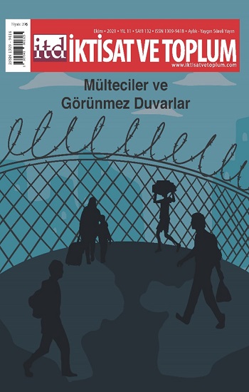 İktisat ve Toplum Dergisi 132. Sayı - Mülteciler ve Görünmez Duvarlar