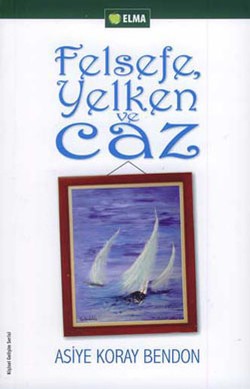 Felsefe, Yelken ve Caz