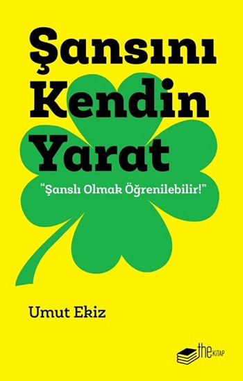 Şansını Kendin Yarat