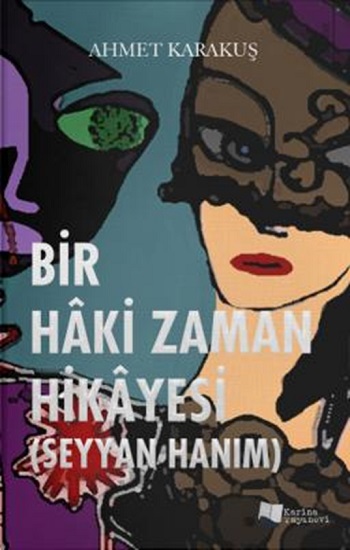 Bir Haki Zaman Hikayesi - Seyyan Hanım