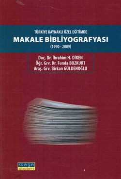 Türkiye Kaynaklı Özel Eğitimde Makale Bibliyografyası (1990-2009)