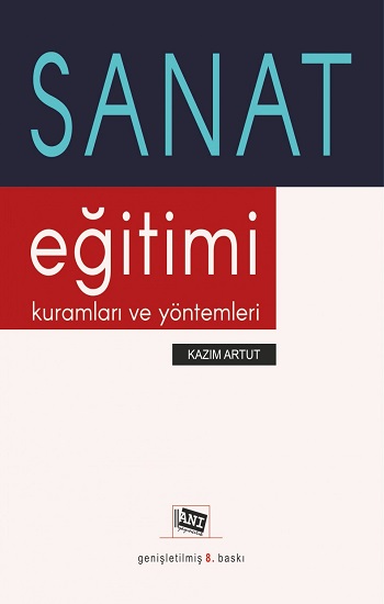 Sanat Eğitimi  Kuramları Ve Yöntemleri