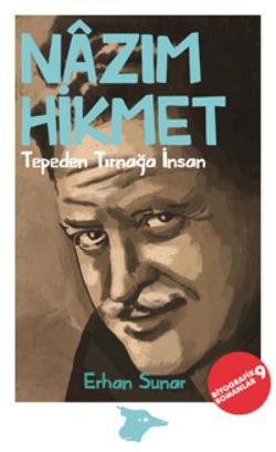 Nazım Hikmet Tepeden Tırnağa İnsan