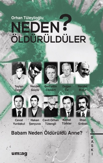 Neden Öldürüldüler Babam Neden Öldürüldü Anne?