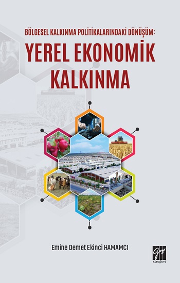 Bölgesel Kalkınma Politikalarındaki Dönüşüm - Yerel Ekonomik Kalkınma