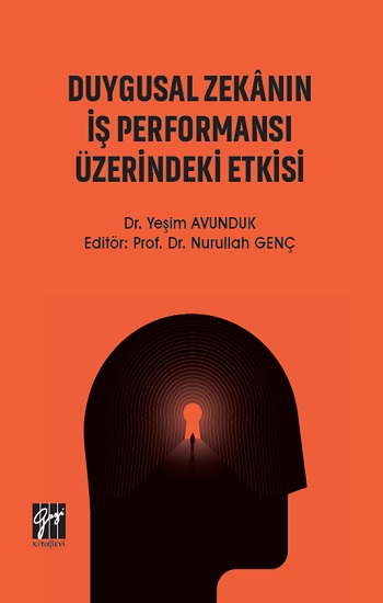 Duygusal Zekanın İş Performansı Üzerindeki Etkisi