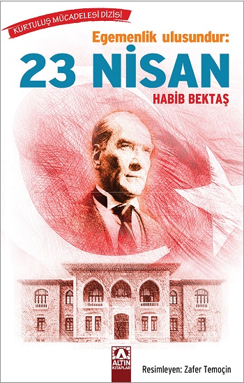 Egemenlik Ulusundur - 23 Nisan