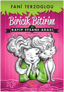 Biricik Bitirim Ve Kayıp Efsane Adası