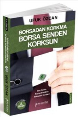 Borsadan Korkma Borsa Senden Korksun