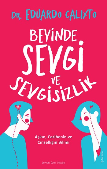 Beyinde Sevgi ve Sevgisizlik