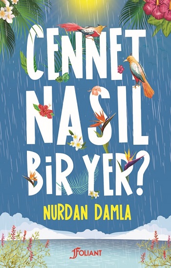 Cennet Nasıl Bir Yer?