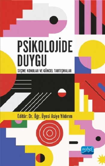 Psikolojide Duygu - Seçme Konular ve Güncel Tartışmalar