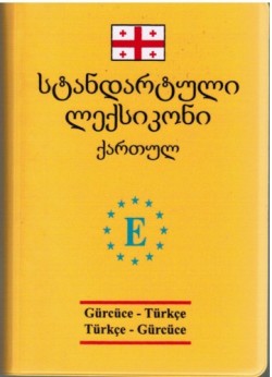 Gürcüce Standart Sözlük - Gürcüce Türkçe Türkçe Gürcüce