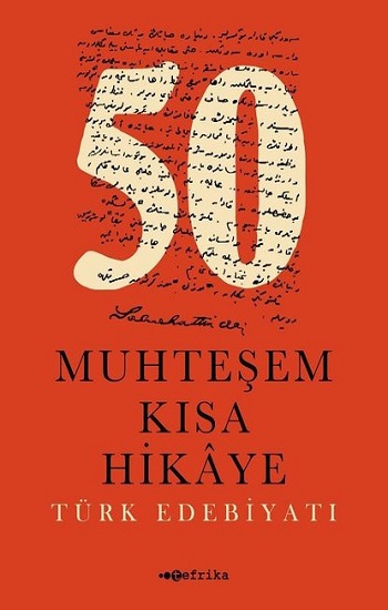 50 Muhteşem Kısa Hikaye (Türk Edebiyatı)