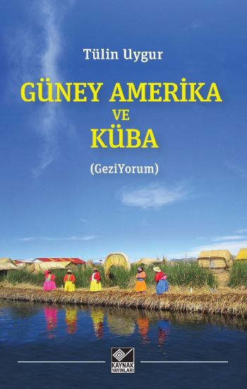 Güney Amerika ve Küba