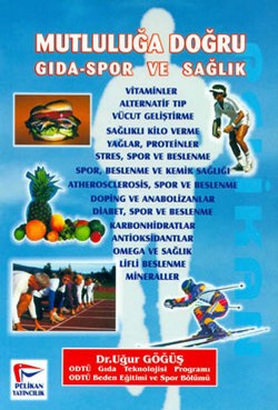 Mutluluğa Doğru Gıda - Spor Ve Sağlık