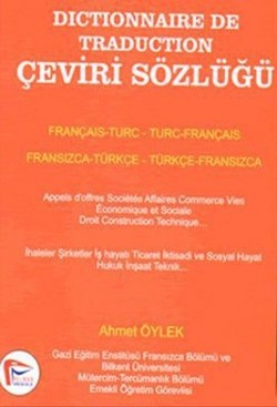 Dıctıonnaıre De Traductıon Çeviri Sözlüğü Fransızca-Türkçe Türkçe -Fransızca