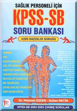 Sağlık Personeli İçin Kpss-Sb Soru Bankası