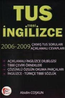 Pelikan TUS Tıbbi İngilizce 2006-2009 Çıkmış TUS Soruları Açıklamalı Cevapları