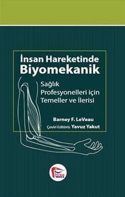 İnsan Hareketinde Biyomekanik, Sağlık Profesyonelleri İçin Temel Ve İlerisi