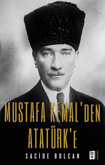 Mustafa Kemal'den  Atatürk'e