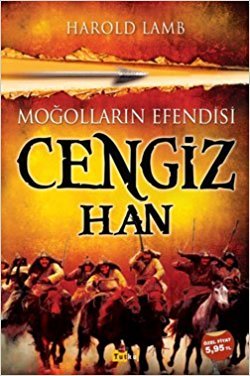 Moğolların Efendisi Cengiz Han