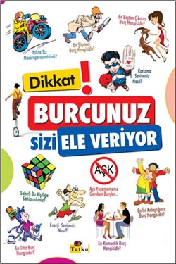 Dikkat ! Burcunuz Sizi Ele Veriyor