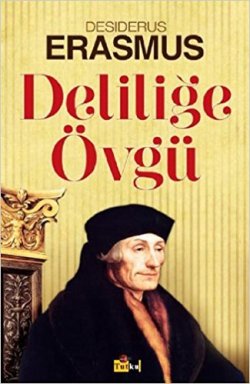 Deliliğe Övgü